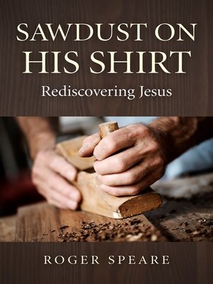 cover image of Sawdust on His Shirt